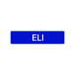 Eli Street Sign Children Name Room Plate