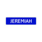 Jeremiah Street Sign Children Name Room Plate