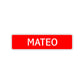 Mateo Street Sign Children Name Room Plate