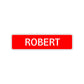 Robert Street Sign Children Name Room Plate