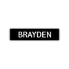 Brayden Street Sign Children Name Room Plate