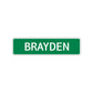 Brayden Street Sign Children Name Room Plate