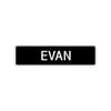 Evan Street Sign Children Name Room Plate