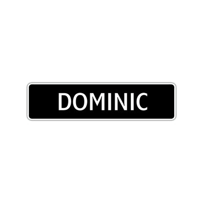 Dominic Street Sign Children Name Room Plate