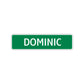 Dominic Street Sign Children Name Room Plate