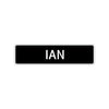 Ian Street Sign Children Name Room Plate