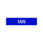 Ian Street Sign Children Name Room Plate