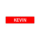 Kevin Street Sign Children Name Room Plate