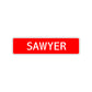 Sawyer Street Sign Children Name Room Plate