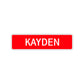 Kayden Street Sign Children Name Room Plate