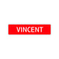 Vincent Street Sign Children Name Room Plate
