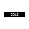 Cole Street Sign Children Name Room Plate