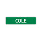 Cole Street Sign Children Name Room Plate