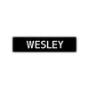 Wesley Street Sign Children Name Room Plate