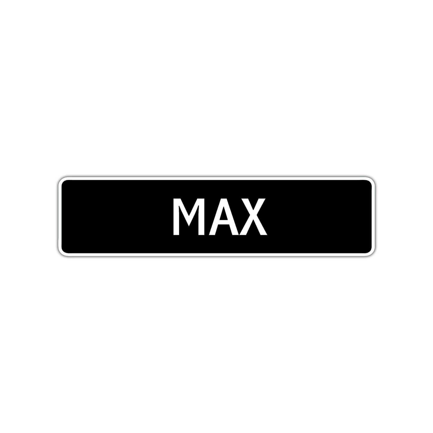 Max Street Sign Children Name Room Plate