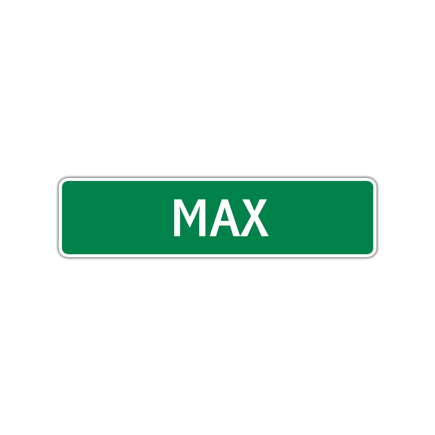 Max Street Sign Children Name Room Plate