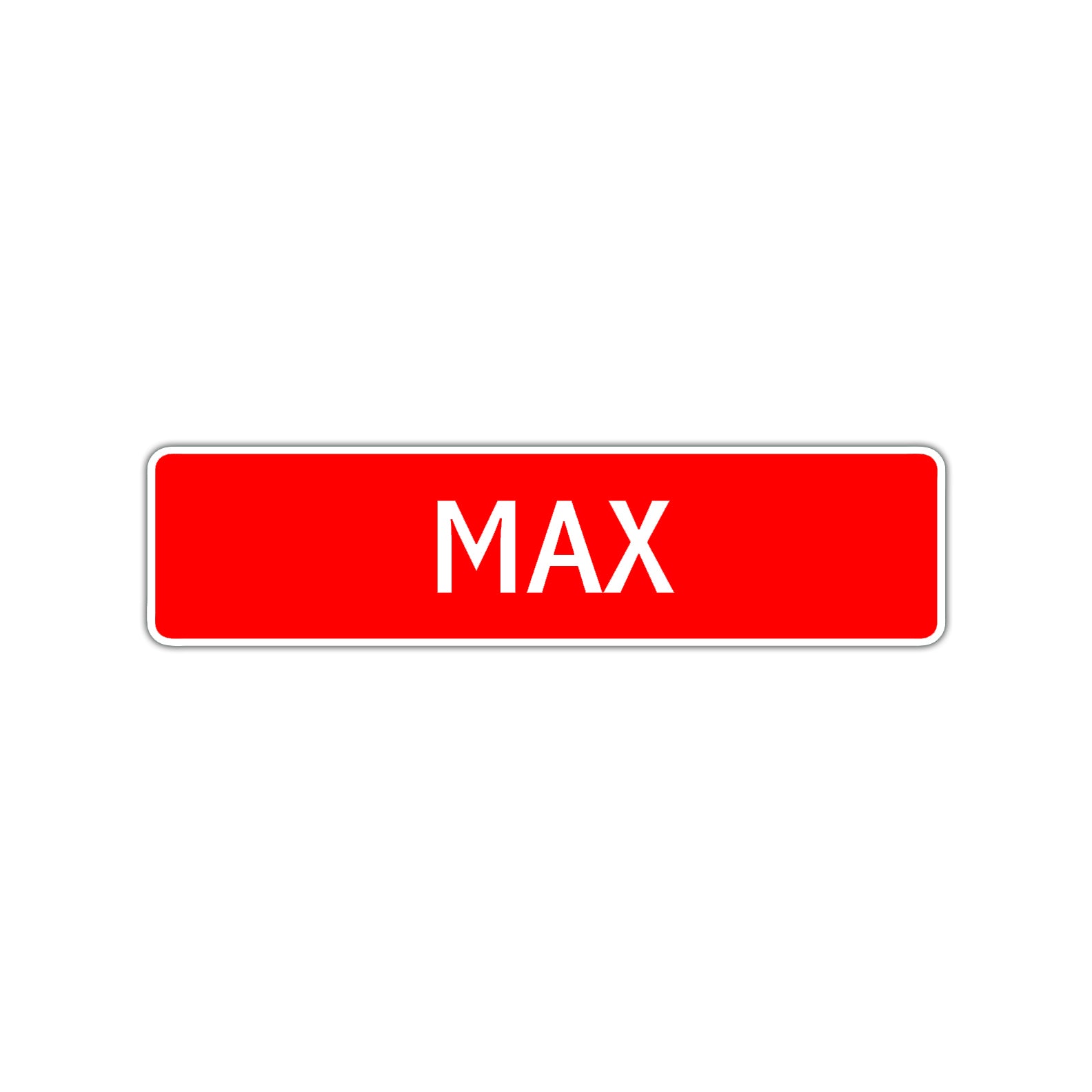 Max Street Sign Children Name Room Plate