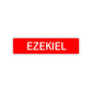 Ezekiel Street Sign Children Name Room Plate