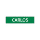 Carlos Street Sign Children Name Room Plate
