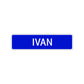 Ivan Street Sign Children Name Room Plate