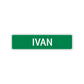 Ivan Street Sign Children Name Room Plate