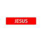 Jesus Street Sign Children Name Room Plate