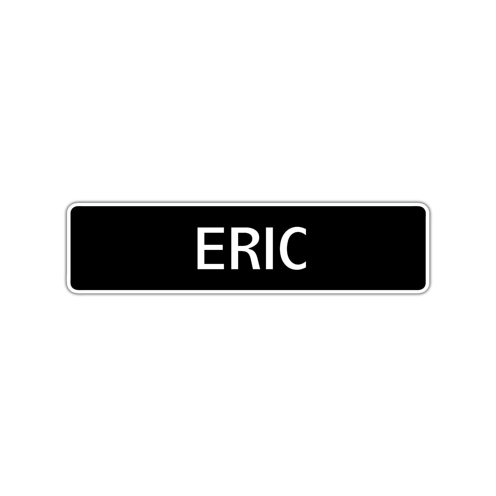 Eric Street Sign Children Name Room Plate