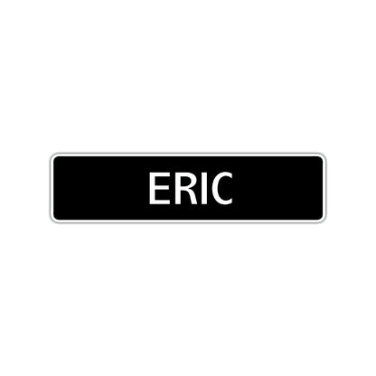 Eric Street Sign Children Name Room Plate