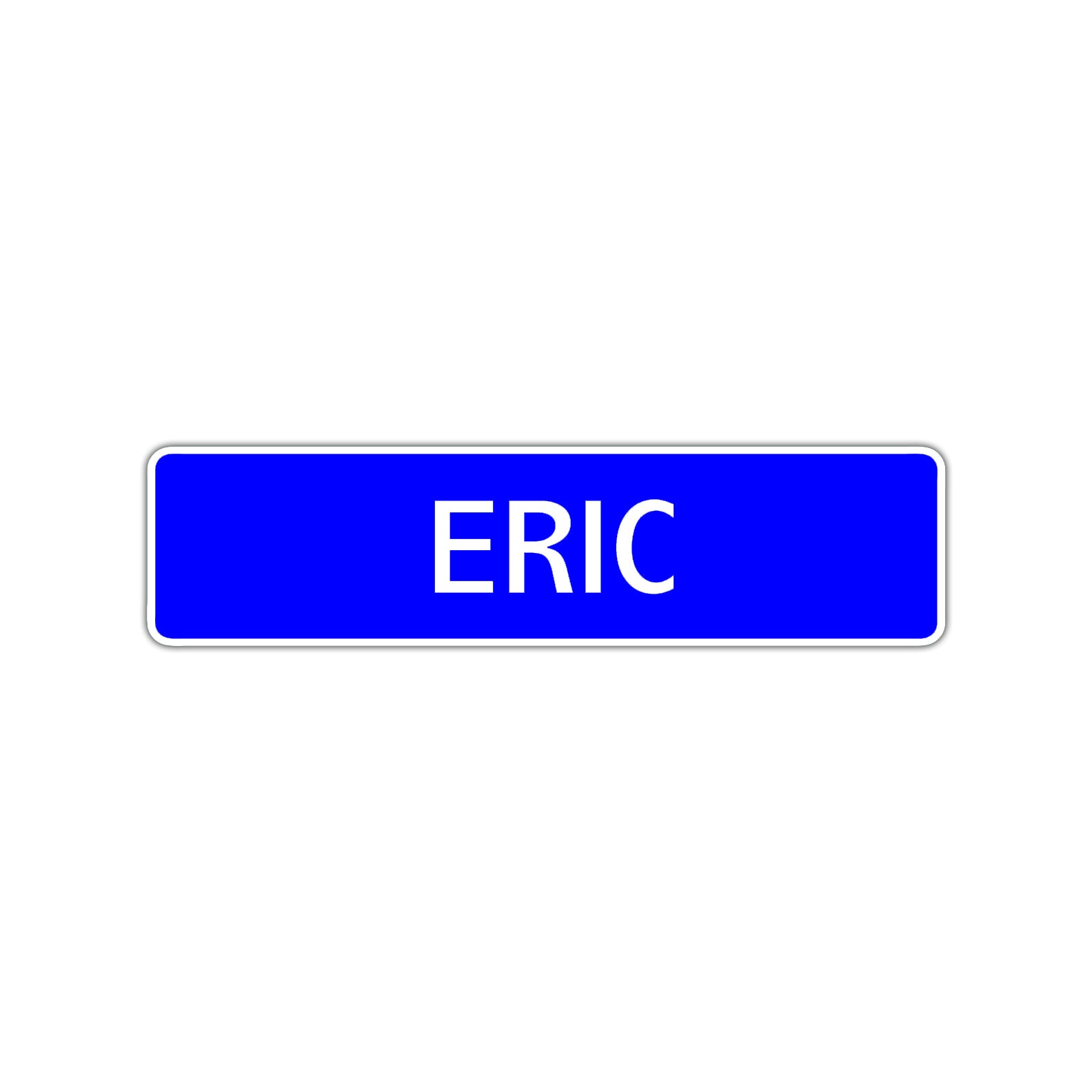 Eric Street Sign Children Name Room Plate