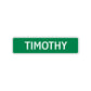 Timothy Street Sign Children Name Room Plate