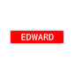 Edward Street Sign Children Name Room Plate