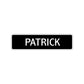 Patrick Street Sign Children Name Room Plate