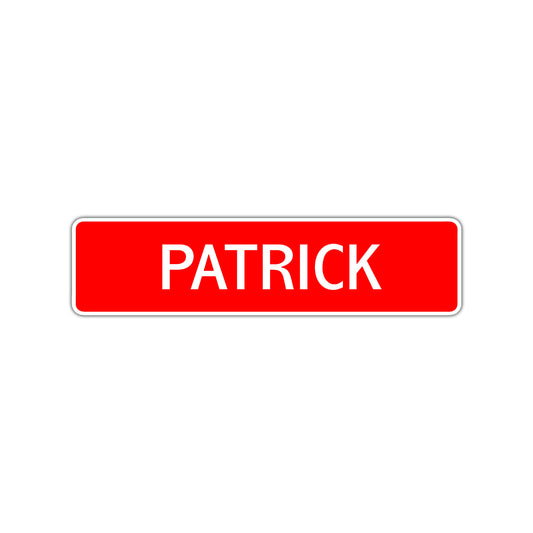 Patrick Street Sign Children Name Room Plate