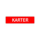 Karter Street Sign Children Name Room Plate