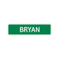 Bryan Street Sign Children Name Room Plate