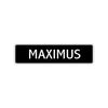Maximus Street Sign Children Name Room Plate