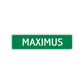 Maximus Street Sign Children Name Room Plate