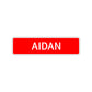 Aidan Street Sign Children Name Room Plate