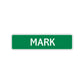 Mark Street Sign Children Name Room Plate