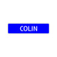 Colin Street Sign Children Name Room Plate