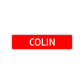 Colin Street Sign Children Name Room Plate
