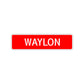 Waylon Street Sign Children Name Room Plate