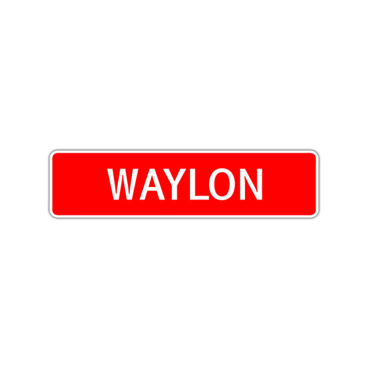 Waylon Street Sign Children Name Room Plate