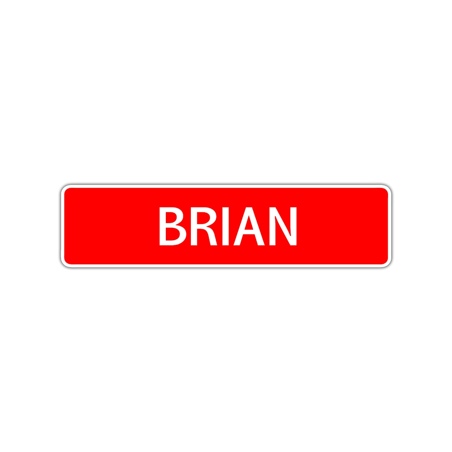 Brian Street Sign Children Name Room Plate