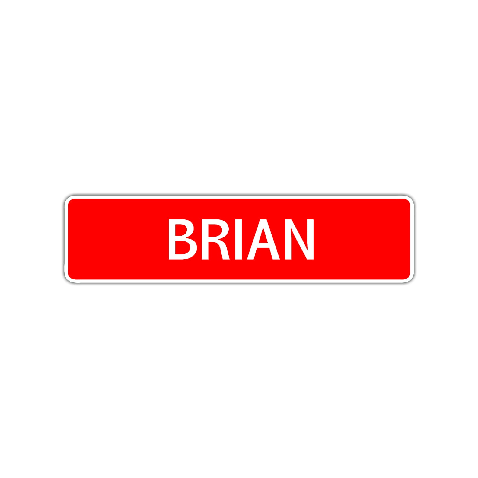 Brian Street Sign Children Name Room Plate