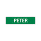 Peter Street Sign Children Name Room Plate