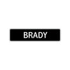 Brady Street Sign Children Name Room Plate