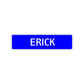 Erick Street Sign Children Name Room Plate