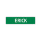 Erick Street Sign Children Name Room Plate