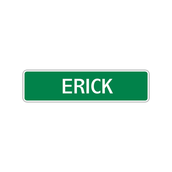Erick Street Sign Children Name Room Plate - Sign Fever